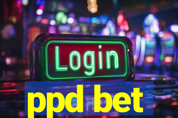 ppd bet